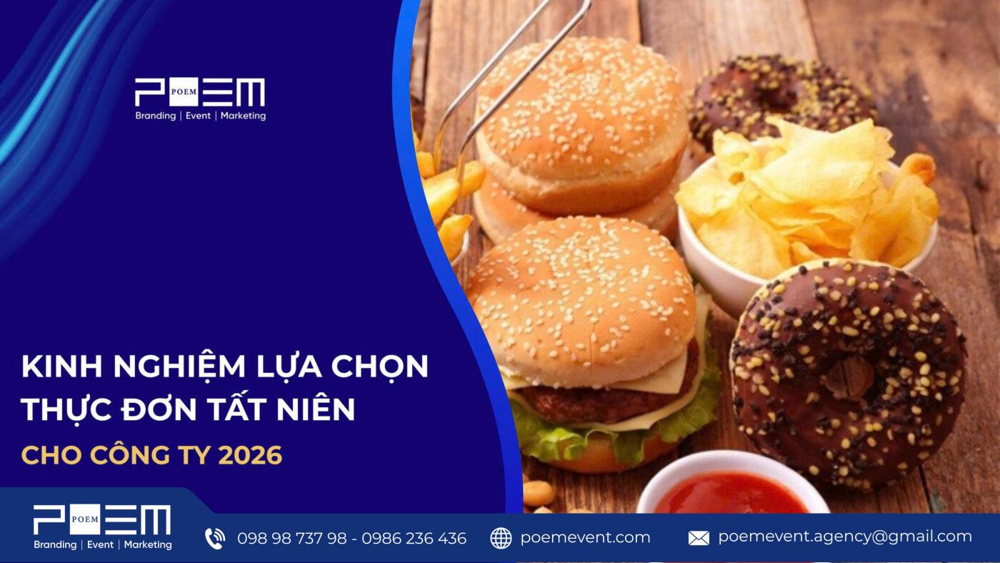 Kinh nghiệm lựa chọn thực đơn tất niên cho công ty năm 2026